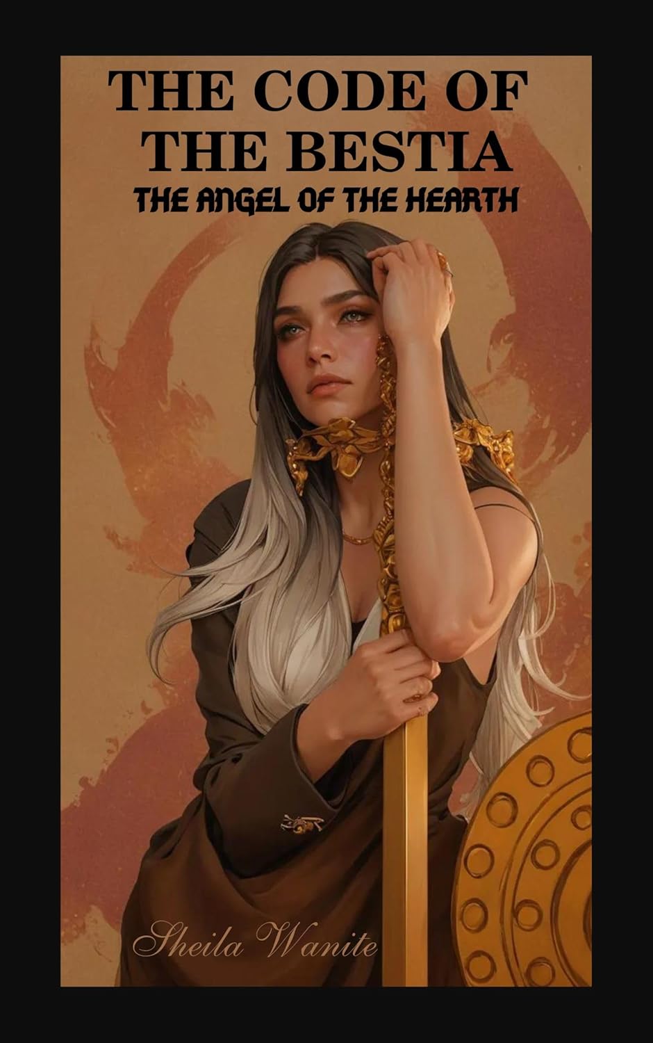 The Code of The Bestia: The Angel of The Hearth (Kindle E-book) by Sheila Wanite